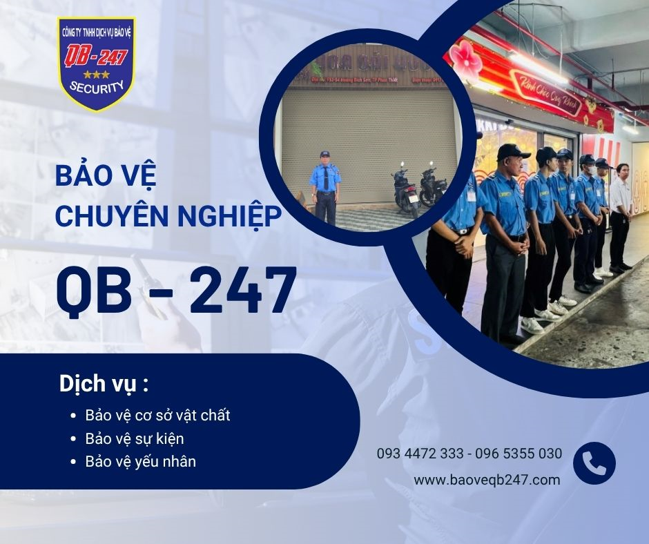 Dịch vụ bảo vệ cửa hàng, văn phòng, tòa nhà tại Phan Thiết, Lâm Đồng | QB-247 Uy Tín, Chuyên Nghiệp, Tận Tâm
